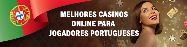 Melhores casinos online para jogadores portugueses