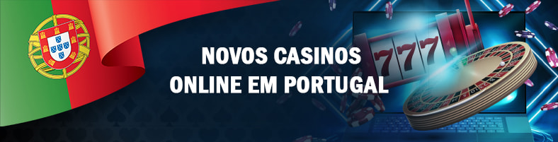 Novos casinos online em Portugal